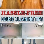 Hassle-free House Cleaning Tips